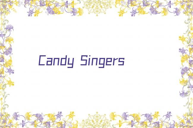 Candy Singers剧照